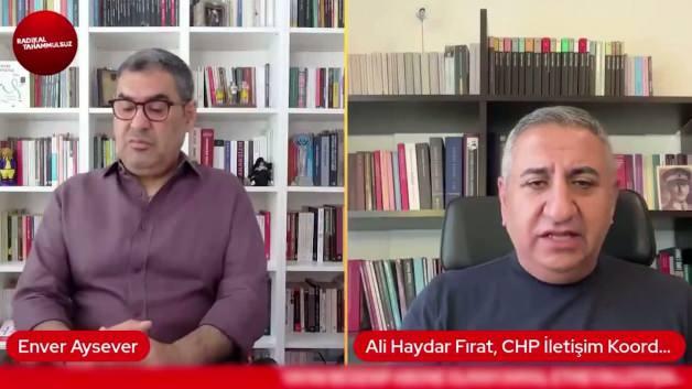 CHP İletişim Koordinatörü Ali Haydar Fırat'ın açıklamaları