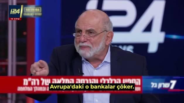  İsrailli Ekonomist Şlomo Maoz'dan AB'ye a&ccedil;ık tehdit: Bankalarını bir hafta i&ccedil;inde &ccedil;&ouml;kertiriz