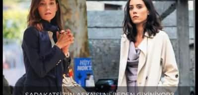 Sadakatsiz dizisinin Asya'sı Cansu Dere'nin dizi kıyafetleri ve sponsorları