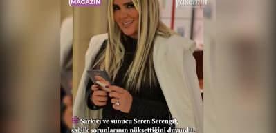 Seren Serengil'in durumu yeniden k&ouml;t&uuml;ye gidiyor!