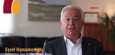 Eşref Hamamcıoğlu, Galatasaray başkan adaylığını a&ccedil;ıkladı!