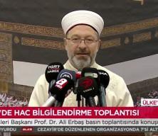 Diyanet İşleri Başkanı Ali Erbaş: 37 bin 770 vatandaşımız hac ibadeti içi Mekke'de..