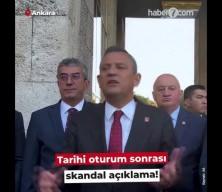 Özgür Özel'den skandal açıklama