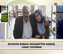 Rojin'in babası canlı yayında konuştu!