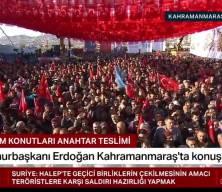 Başkan Erdoğan'dan Kahramanmaraş'ta açıklama yapıyor