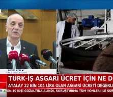 TÜRK-İŞ Başkanı Atalay'dan 2025 asgari ücreti hakkında konuştu