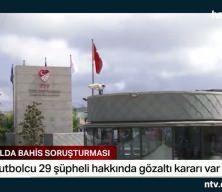 "Futbolda bahis" soruşturması kapsamında g&ouml;zaltına alınan zanlıların işlemleri s&uuml;r&uuml;yor