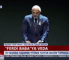 Türkiye Ferdi Baba'sını uğurluyor! Bakan 