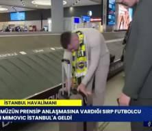 Fenerbahçe'nin yeni transferinin havalimanıda panik anları