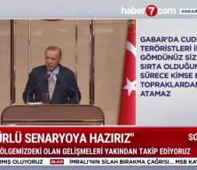 Başkan Erdoğan: Her türlü senaryoya hazırlıklıyız