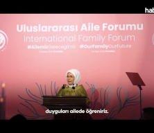 Emine Erdoğan'dan Aile Forumu'nda 'güçlü aile' mesajı