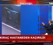 İnan Kıraç hastaneden kaçırıldı