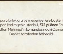 İstanbul'un fethinin 572. yıl dönümü