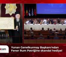 Yunanistan'dan Fener Rum Patriği'ne skandal hediye