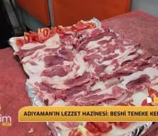  Adıyaman’ın lezzet hazinesi:Besni Teneke Kebabı  