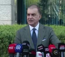 Ömer Çelik: Türkiye, teyakkuz halinde gerekeni yaptı