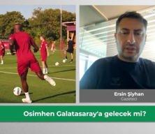 Ersin Şiyhan açıkladı: Galatasaray Osimhen'de mutlu sona yakın