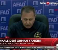 Ali Yerlikaya: Çanakkale'de soğutma çalışmaları devam ediyor