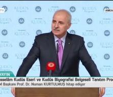 Meclis Başkanı Numan Kurtulmuş "Filistin bizim için milli meselemizdir"