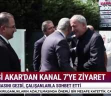 Hulusi Akar’dan Kanal7 Medya Grubu’na ziyaret