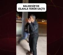 Eline silah alan maganda tehidtler savurup rastgele ateş açtı