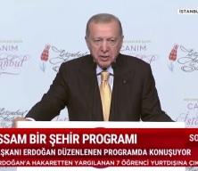 Erdoğan: İstanbul; medeniyet, tarih, ilim ve sanat demektir