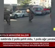 İzmir'de polis merkezine saldırı! 2 polisimiz şehit oldu