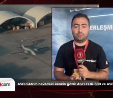 Ambargo sonuç vermedi: ASELSAN ASELFLIR-600 ile muadillerine fark attı