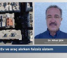 Ev ve araç alırken faizsiz sistem! Detaylar neler?