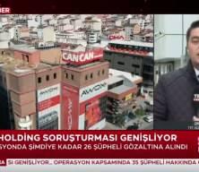 Can Holding'e ikinci dalga operasyon!