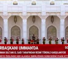 Cumhurbaşkanı Recep Tayyip Erdoğan Umman'da 