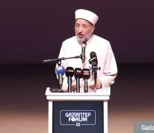 Diyanet İşleri Başkanı Arpaguş, "Gaziantep Forum 2" programında konuştu