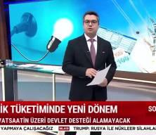 Elektrik desteğinde yeni dönem 1 Ocak'ta başlayacak