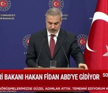Dışişleri Bakanı Hakan Fidan ABD'ye gidiyor