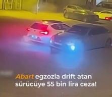  Abart egzozla drift atan magandaya rekor ceza!