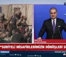 AK Parti Sözcüsü Ömer Çelik'ten Suriye açıklaması