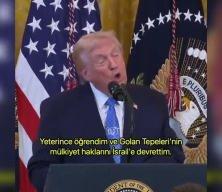 Trump: "Golan Tepeleri &uuml;zerindeki hakları İsrail'e verdim"