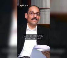 Kalın'ın, Farabi'nin Allah'a yakarışta bulunduğu duayı seslendirdiği ortaya &ccedil;ıktı