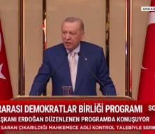 Cumhurbaşkanı Erdoğan Uluslararası Demokratlar Birliği'inde konuştu