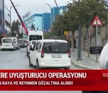 &Uuml;nl&uuml;lere uyuşturucu operasyonu! Reynmen ve Hasan Can Kaya g&ouml;zaltında