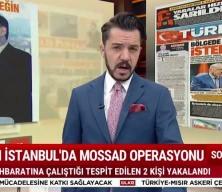 MİT'ten MOSSAD'a ağır darbe! 2 casus yakalandı