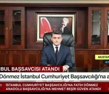 İstanbul Cumhuriyet Başsavcılığına Fatih D&ouml;nmez atandı