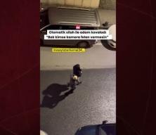 İstanbul'da elinde otomatik silahlı şahıslar paniğe neden oldu