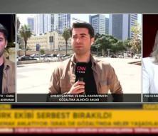 İsrail g&uuml;&ccedil;leri Tel Aviv'de alıkoyduğu CNN T&uuml;rk ekibinin telefonuna sızdı