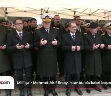 Milli şair Mehmet Akif Ersoy, İstanbul'da kabri başında anıldı
