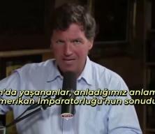 Carlson: Trump Amerika'nın sonunu ilan etti