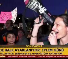 İsrail'de halk ayaklandı: ''Netanyahu istifa''