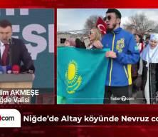 Niğde'de Altay k&ouml;y&uuml;nde Nevruz &ccedil;oşkusu