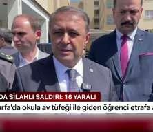 Şanlıurfa valisi okul saldırısı sonrası ilk a&ccedil;ıkalamlarda bulundu