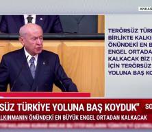MHP lideri ter&ouml;rs&uuml;z T&uuml;rkiye s&uuml;reci ile ilgili olarak "MHP tarihi sorumluluğun arkasındadır" dedi